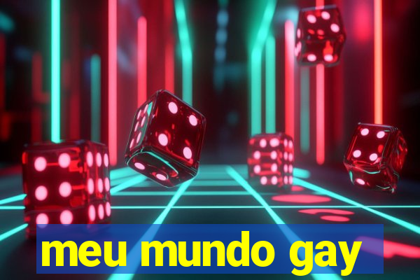 meu mundo gay